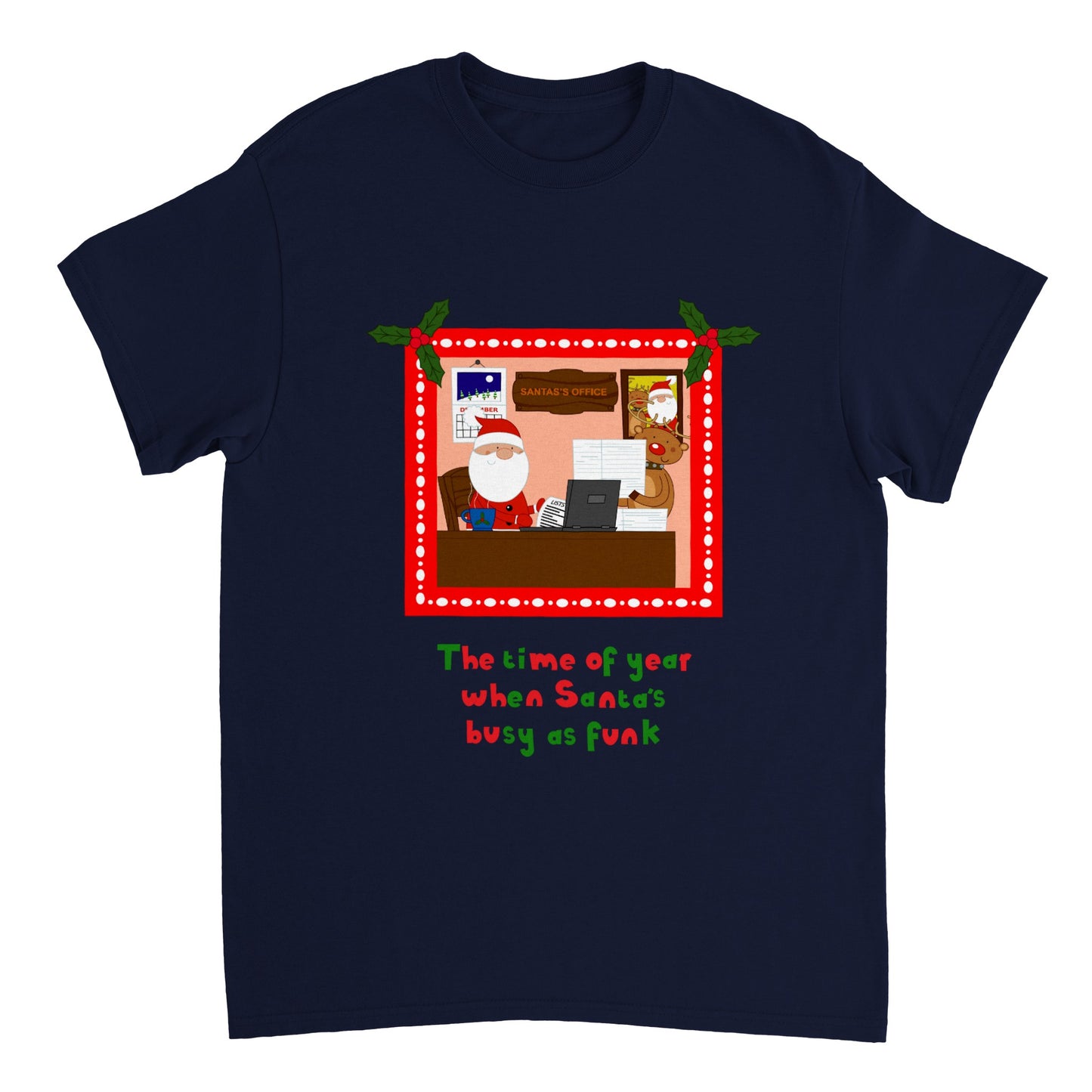 Womens Heavyweight Unisex Crewneck T-shirt Santa and Rudolf Busy as Funk