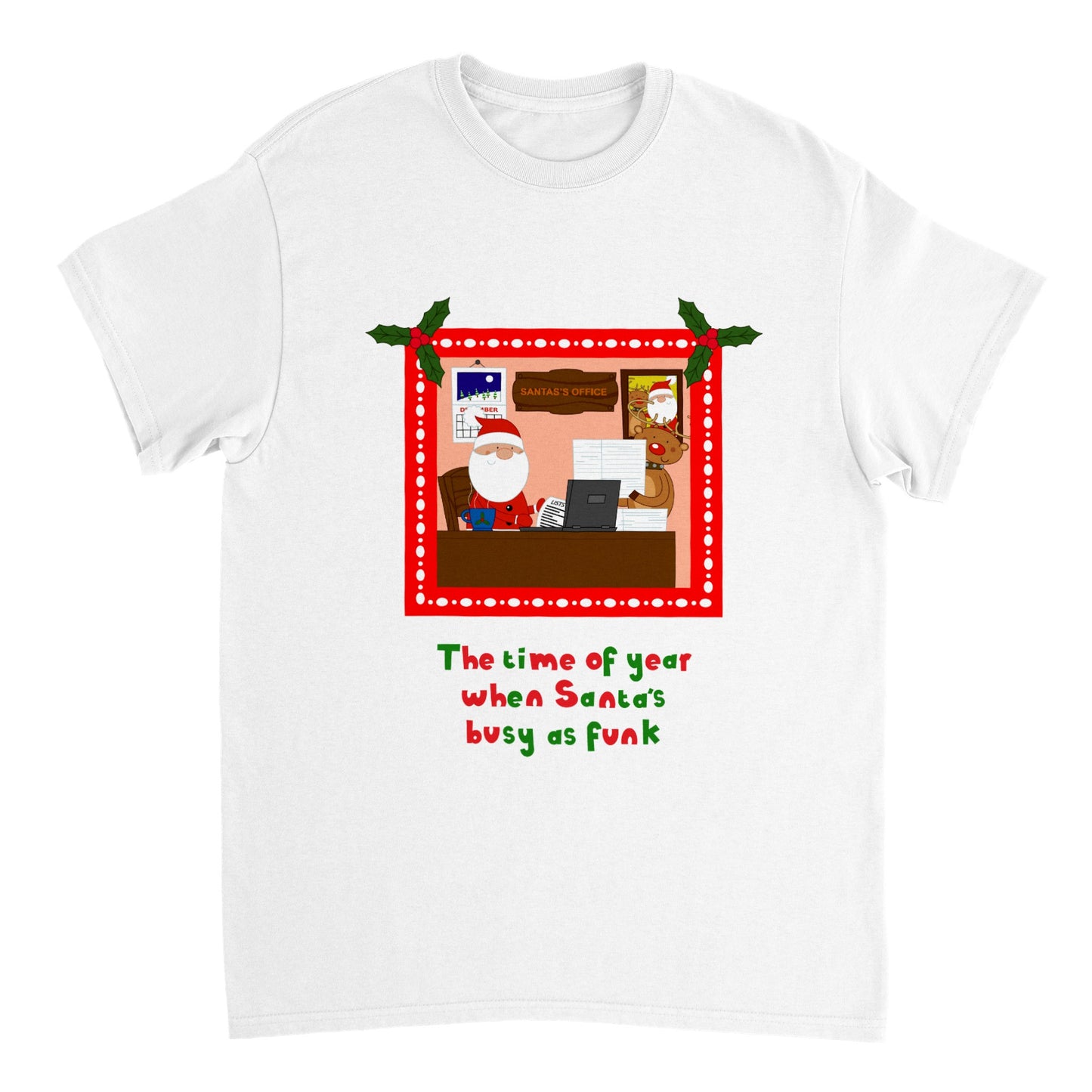 Womens Heavyweight Unisex Crewneck T-shirt Santa and Rudolf Busy as Funk